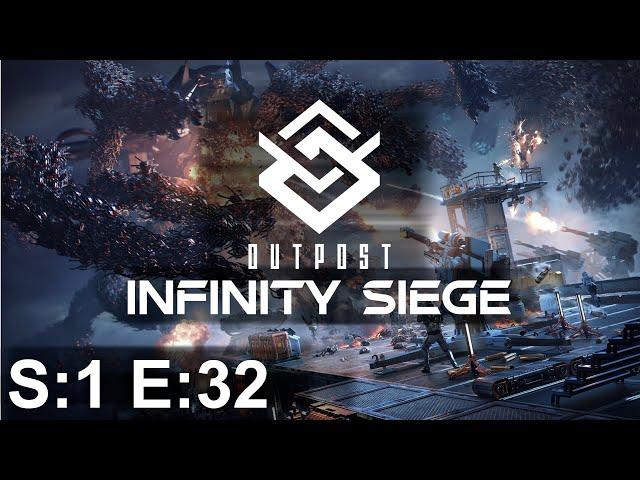 Outpost Infinity Siege - S1 E32