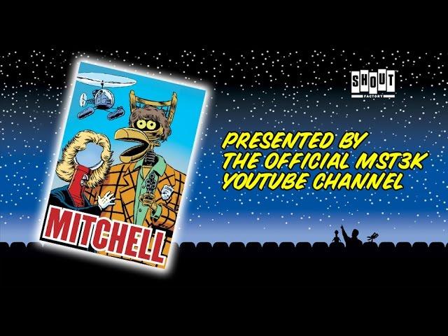 MST3K: Mitchell (FULL MOVIE) with annotations