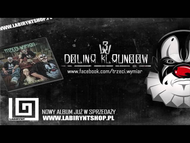 04. Trzeci Wymiar - Luksusowe Getto feat. Peja (prod. Donatan) - DOLINA KLAUNOOW - ODSŁUCH HD