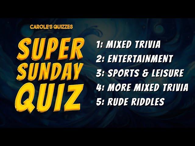 The Sunday Trivia Quiz : 50 Questions Over 5 Rounds Of Trivia!