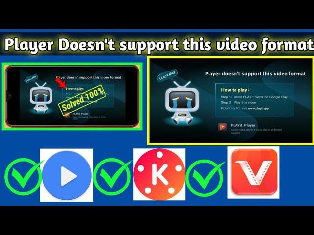 Player doesn't support this video format  | new way to resolve