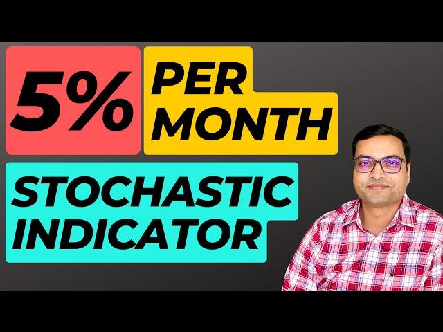 5% Per Month With Stochastic Indicator | Best Trading Indicator