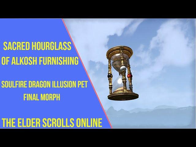 Sacred Hourglass of Alkosh Furnishing - ESO Soulfire Dragon Illusion Pet Morph