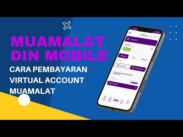 CARA PEMBAYARAN VIRTUAL ACCOUNT MUAMALAT  MELALUI M BANKING MUAMALAT DIN