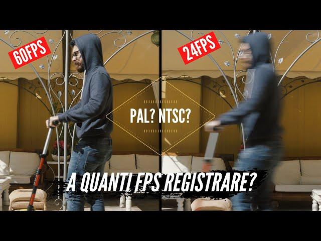 A quanti fps registrare? Cosa sono gli FPS?