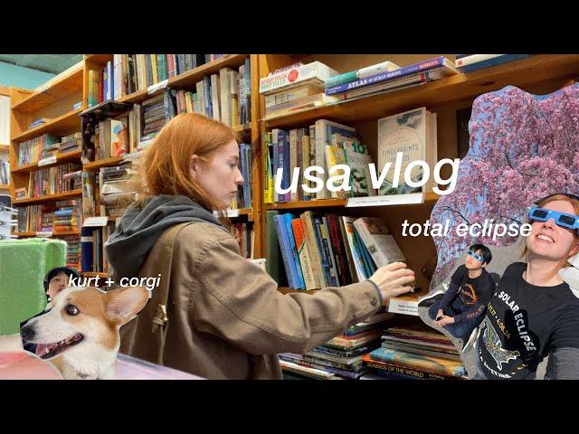 USA VLOG  total eclipse, spring on the east coast, kurt meets a corgi lol, san diego trip