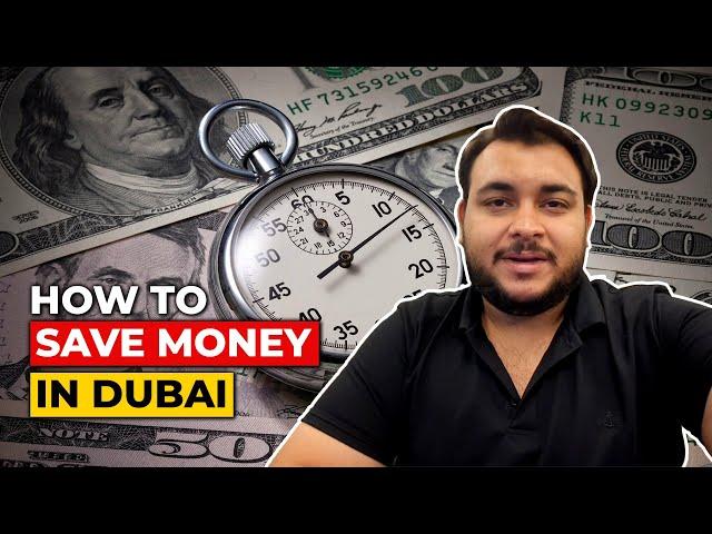 How To Save Money In Dubai | Smart Savings in Dubai | Money-Saving Tips | Mohammad Mohtashim