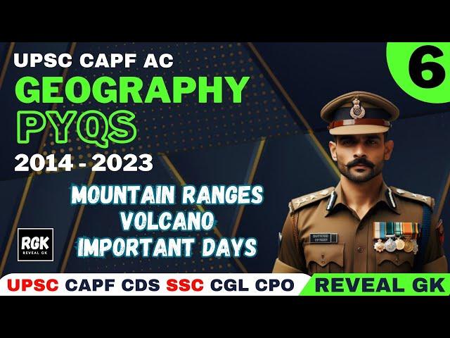 CAPF Geography PYQ's | Part 6 | 2014 - 2023 | Mountain Ranges, Volcanoes, Important Days