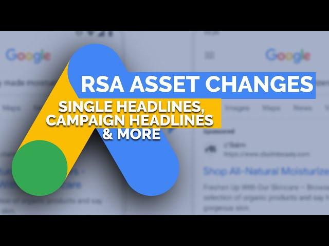 2024 changes to how Responsive Search Ads assets work - Google Ads tutorial