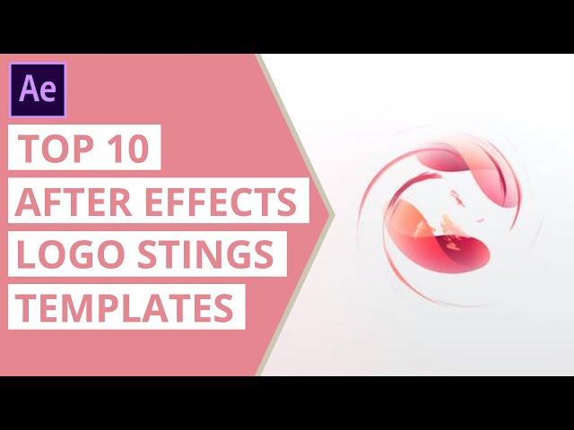 Top 10 After Effects Logo Stings Templates