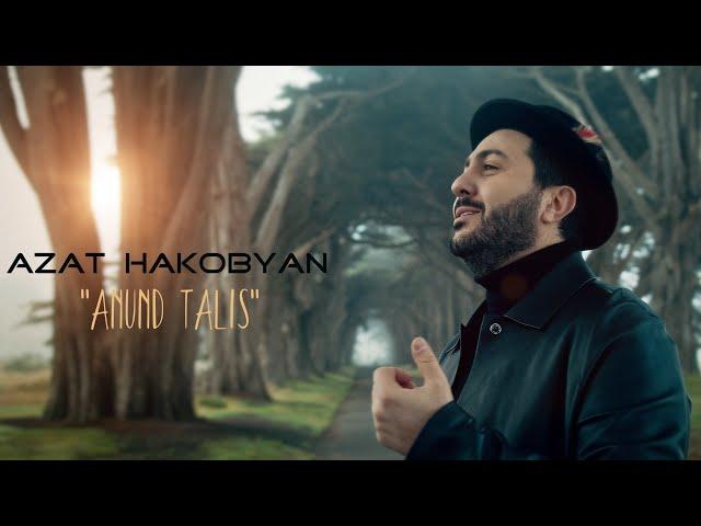 Azat Hakobyan -  Anund Talis //Official music video// 4K