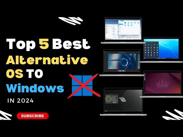 Ditch Windows: 5 Best OS Alternatives You Need to Try