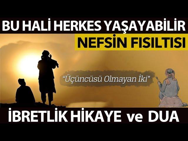 Nefsin Fısıltısı (İbretlik Hikaye ve Dua) - Rahibi Susturan Soru!