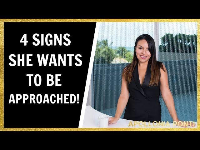 4 Signs She Wants To Be Approached!