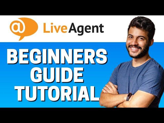 How to Use LiveAgent - Beginners Tutorial 2022