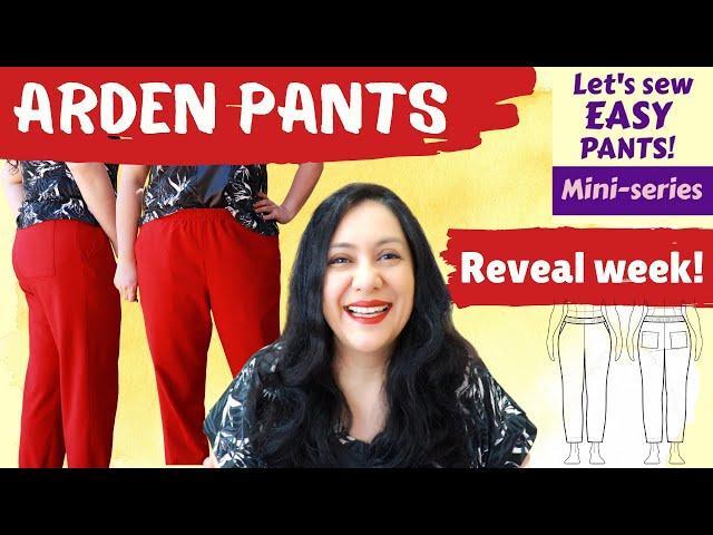 Fitting & Sewing the Arden Pants (Helen's Closet). Let's Sew Easy Pants: Reveal Week!