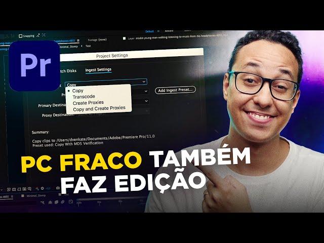 Editando em PC FRACO usando PROXY no Adobe Premiere