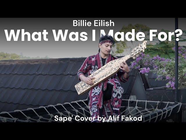 Billie Eilish - What Was I Made For? (Sape' Cover by Alif Fakod)