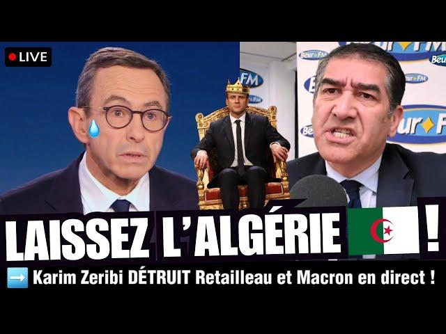 🟥 Karim Zeribi DÉTRUIT Retailleau et Macron en direct !