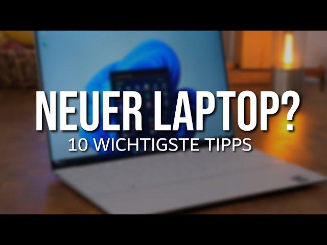 Neuer Laptop? Was als Erstes tun? Hier sind 10 nützliche Tipps.