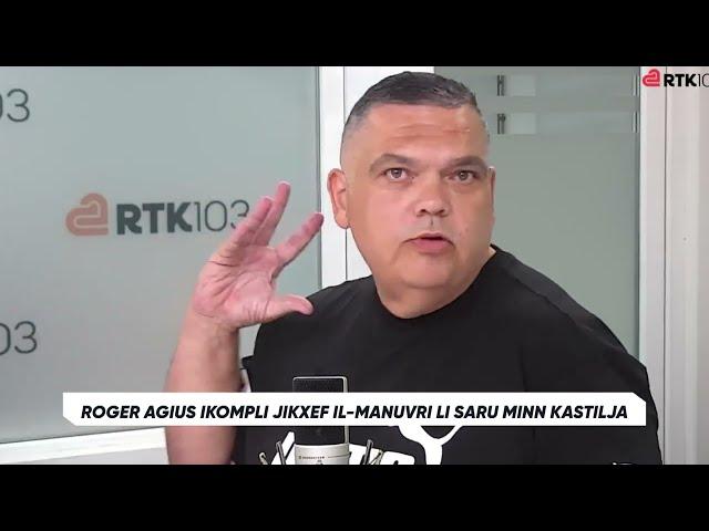 Roger Agius ikompli jikxef il-manuvri li saru minn Kastilja