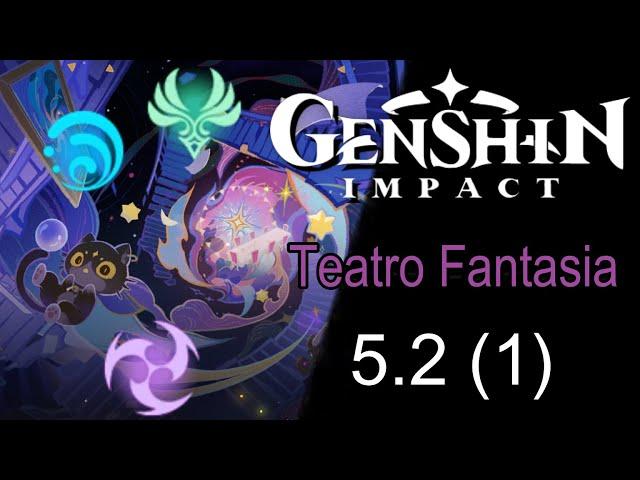 Genshin Impact - Teatro Fantasia 5.2 (1) - Modo Sensacional - (Completo)(05-12-24)