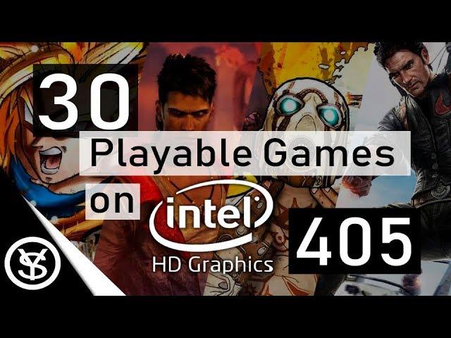 30 Playable Games for Intel HD Graphics 405 (Braswell)