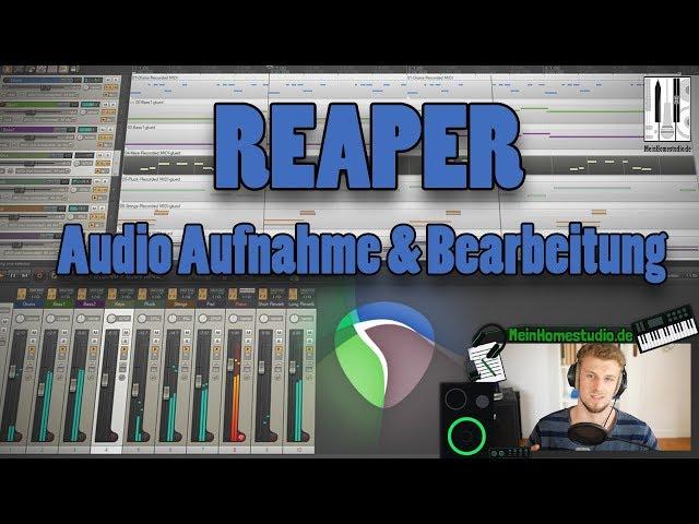 Reaper - Audio Aufnahme und Bearbeitung  Reaper Tutorial 2/5