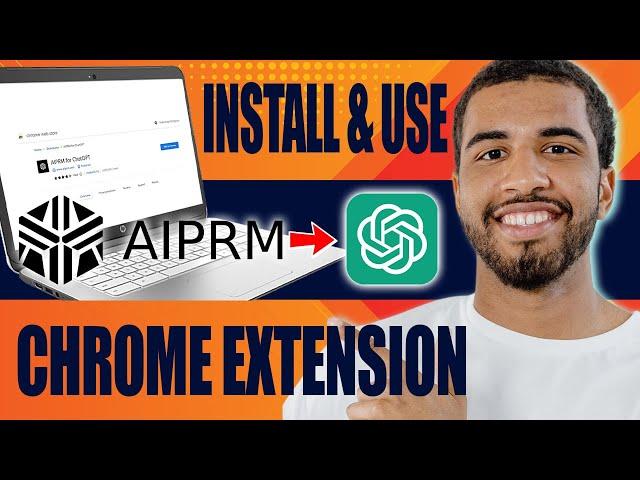 How to Install & Use the AIPRM ChatGPT Chrome Extension (2024)