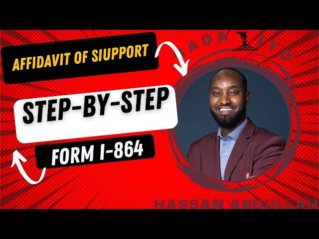 STEP BY STEP FORMI I 864 AFFIDAVIT OF SUPPORT