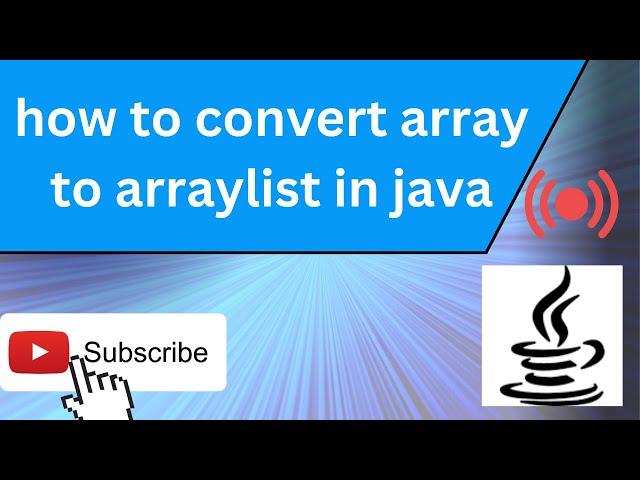 how to convert array to arraylist in java
