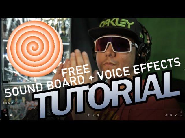 Tutorial: Free Soundboard and Voice Effects