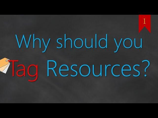 01 Why Do We Need Tags? | AWS Resource Tagging