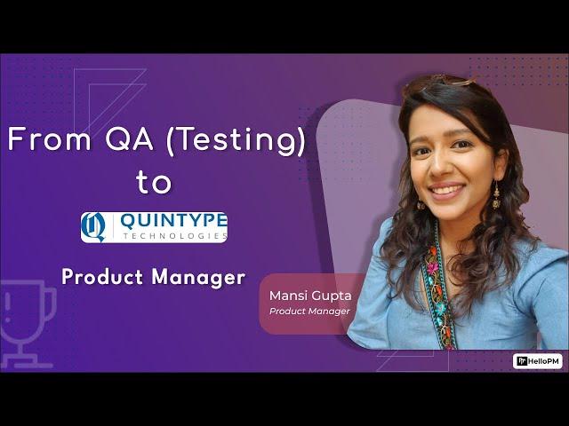 Transition From QA (Testing) to Product Manager | PM Journey | HelloPM review