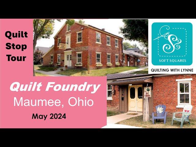 Quilt Foundry shop tour in Maumee, Ohio in May 2024. Check out this historic building and shop.