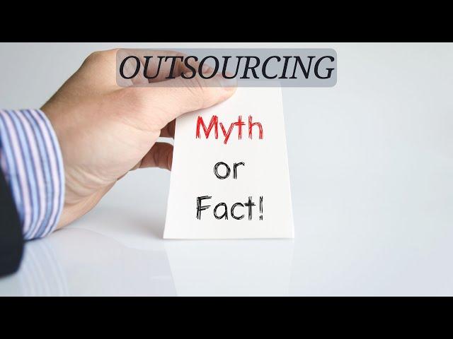 How Outsourcing Providers Can Debunk Myths About Offshore Outsourcing