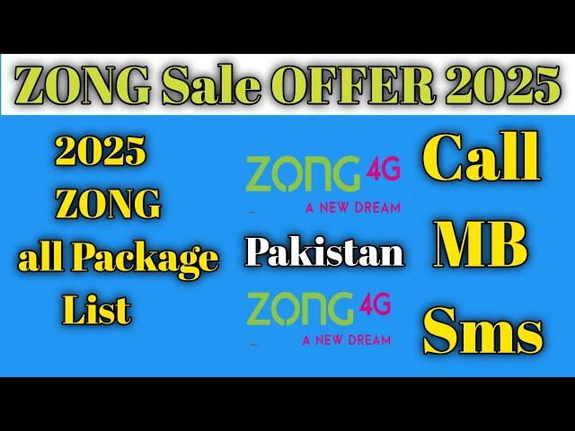 ZONG Sale OFFER 2025/ZONG monthly call package2025/2025 ZONG all new packages List