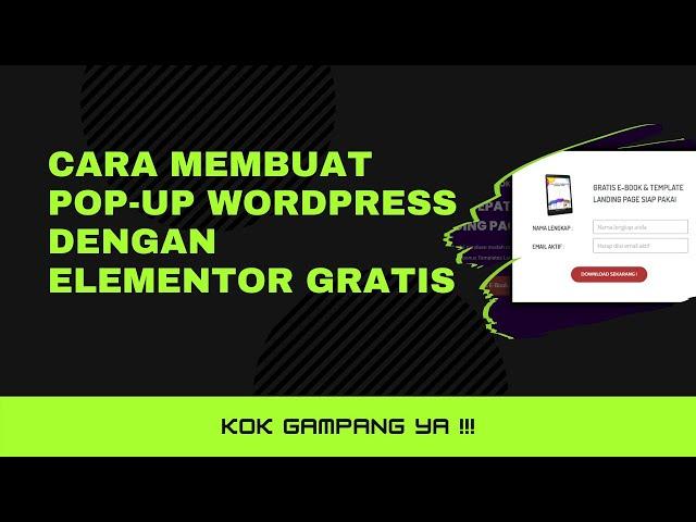 Cara Membuat Pop Up Wordpress Dengan Elementor Free