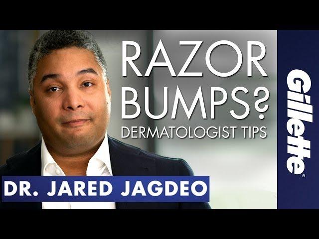 Have Razor Bumps & Ingrown Hairs? | Gillette SkinGuard Dermatologist Tips