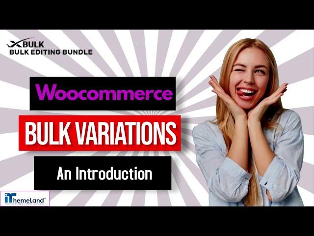 Woocommerce Bulk Variations Plugin: An Introduction