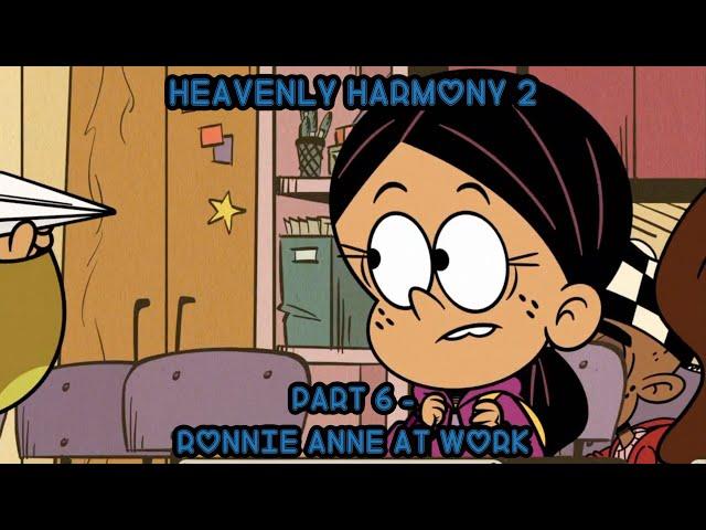 "Heavenly Harmony 2" Part 6 - Ronnie Anne at work