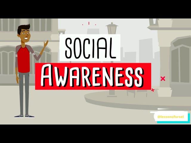 SOCIAL EMOTIONAL LEARNING VIDEO LESSON WEEK 9: SOCIAL AWARENESS!