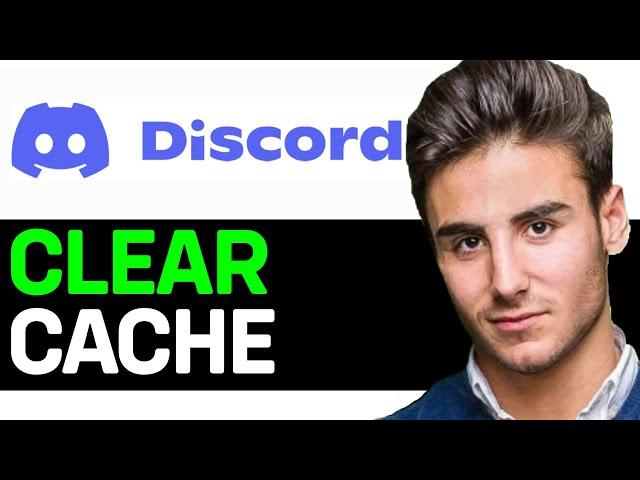 HOW TO CLEAR DISCORD CACHE ON WINDOWS