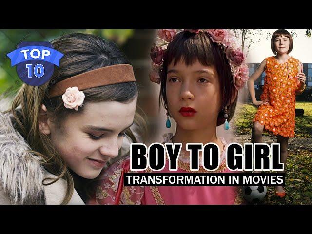 Top 10 Movies with Cross-dress & Trans Kids - Boy to Girl Transformation