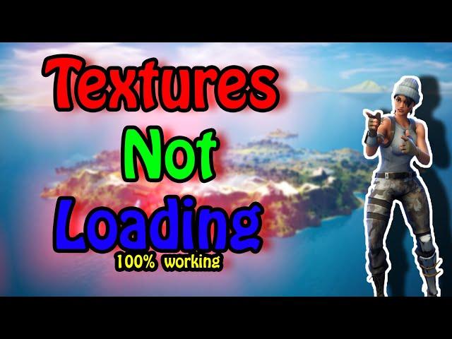 FIX FORTNITE TEXTURES NOT LOADING & NOT RENDERING (CHAPTER 2 SEASON 2) (100% WORKING)