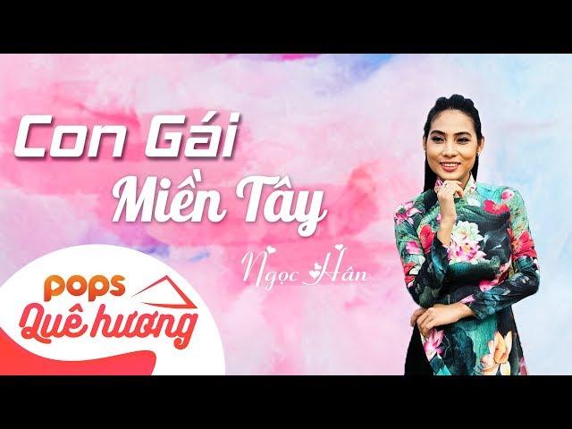 Con Gái Miền Tây | Ngọc Hân