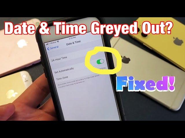 All iPhones: Date & Time Greyed Out? Can't Set Manually? FIXED!