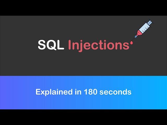 What are SQL Injections? // Explained in 180 seconds