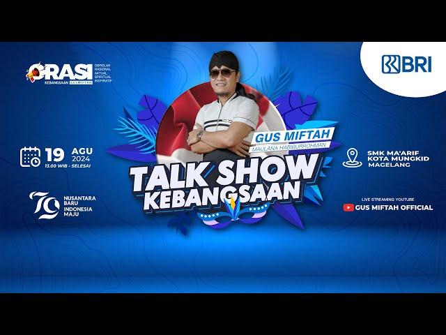 LIVE GUS MIFTAH - ORASI#91 SMK MA'ARIF MUNGKID MAGELANG - Bersama GUS MIFTAH x BRI