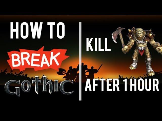 HOW TO BREAK GOTHIC